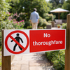 No Thoroughfare Safety Sign – 1mm Rigid Plastic – Indoor/Outdoor Use