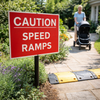 Caution Speed Ramps Traffic Signs – 1mm Rigid Plastic/Aluminium – Indoor & Outdoor Use