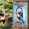 Safety Poster – We Take Your Safety Seriously – 510mm x 760mm – Synthetic Paper – Indoor/Outdoor Use