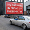 No Parking in Front of These Gates Signs – 1mm Rigid Plastic & Aluminium – Outdoor & Indoor Use