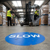 Slow Floor Graphic Safety Sign – 400mm Diameter – Polycarbonate – Factory & Warehouse Use