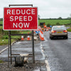 Reduce Speed Now Reflective Temporary Road Traffic Sign – Class RA1 – Zintec Plate – Industrial Use